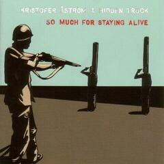Disco in vinile Kristofer Åström & Hidden Truck - So Much For Staying Alive (Limited Edition) (LP)