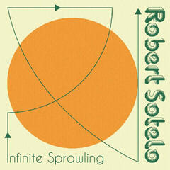 LP Robert Sotelo - Infinite Sprawling (LP)