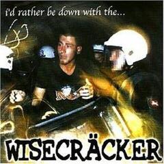 Vinyl Record Wisecräcker - I'd Rather Be Down With The... (Reissue) (LP)