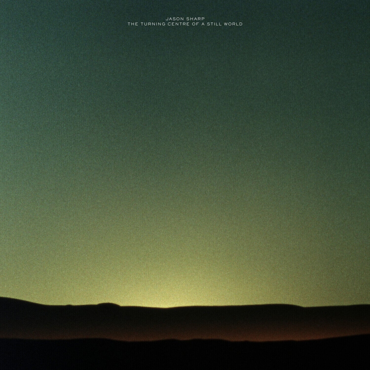 Грамофонна плоча Jason Sharp - The Turning Centre Of A Still World (LP)