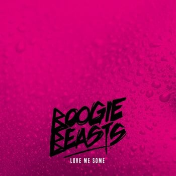 Vinylplade Boogie Beasts - Love Me Some (LP) - 1
