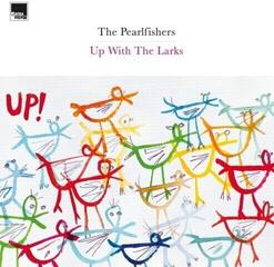 Disque vinyle The Pearlfishers - Up With The Larks (Reissue) (2 LP)