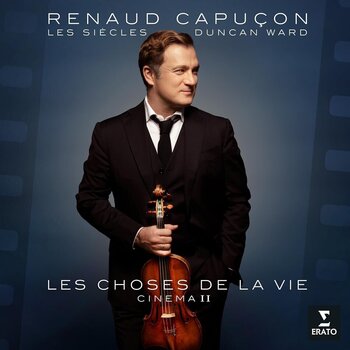 LP plošča Renaud Capuçon & Les Siècles & Duncan Ward - Les Choses De La Vie : Cinéma II (High Quality) (LP) - 1
