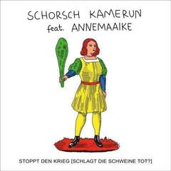Vinylskiva Schorsch Kamerun & Annemaaike - Stoppt Den Krieg (Limited Edition) (7")