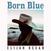 Disc de vinil Elijah Ocean - Born Blue (LP)