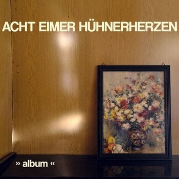 Disc de vinil Acht Eimer Huhnerherzen - Album (Limited Edition) (180 g) (LP) - 1