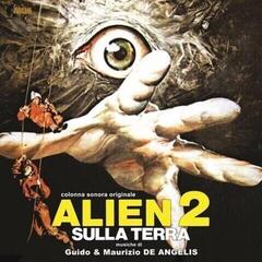 Vinyylilevy Guido And Maurizio De Angelis - Alien 2 Sulla Terra - Colonna Sonora Originale (Limited Edition) (LP)