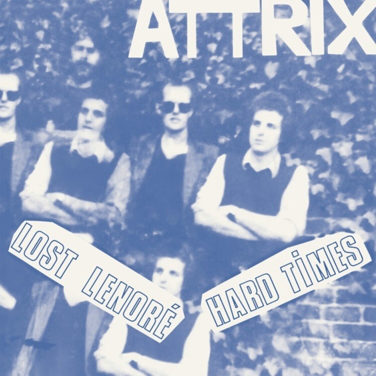 Schallplatte Attrix - Lost Lenoré / Hard Times (Reissue) (7")