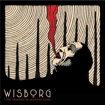 LP ploča Wisborg - The Tragedy Of Seconds Gone (LP) - 1
