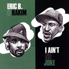 Disque vinyle Eric B & Rakim - I Ain't No Joke (7")