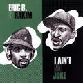 Eric B & Rakim - I Ain't No Joke (7")
