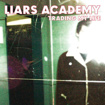 Vinüülplaat Liars Academy - Trading My Life & First Demo (Limited Edition) (LP) - 1