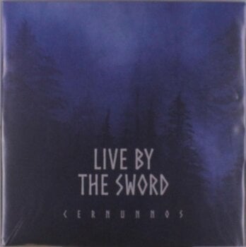 Vinüülplaat Live By The Sword - Cernunnos (Rebellion Edition) (LP) - 1