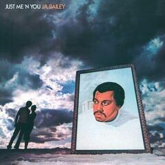 Disque vinyle J.R. Bailey - Just Me ’N You (Reissue) (140 g) (LP)