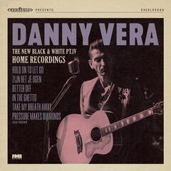 Schallplatte Danny Vera - The New Black & White PT.IV Home Recordings (10")