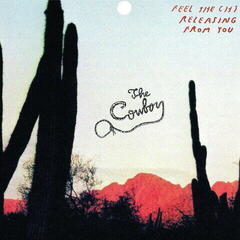 Грамофонна плоча The Cowboy - Feel The Chi Releasing From You (Flexi) (LP)