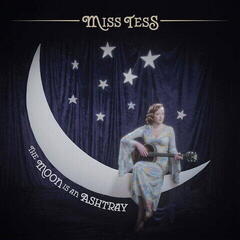 Disco de vinil Miss Tess - The Moon Is An Ashtray (LP)