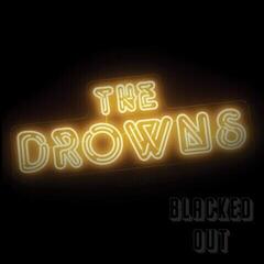 Disc de vinil The Drowns - Blacked Out (LP)