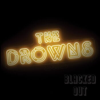 Disc de vinil The Drowns - Blacked Out (LP) - 1