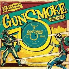 Vinylplate Various Artists - Gunsmoke Volume 5 - Dark Tales Of Western Noir From The Ghost Town Jukebox (Limited Edition) (10")
