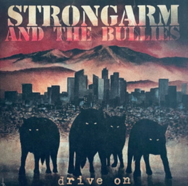 Vinylplade Strongarm And The Bullies - Drive On (LP)