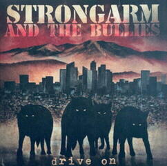 Vinylplade Strongarm And The Bullies - Drive On (LP)