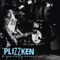 Disc de vinil Plizzken - Do You Really Wanna Know? (Limited Edition) (LP)
