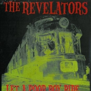 LP The Revelators - Let A Poor Boy Ride... (LP) - 1