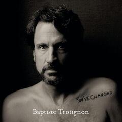 LP plošča Baptiste Trotignon - You've Changed (2 LP)