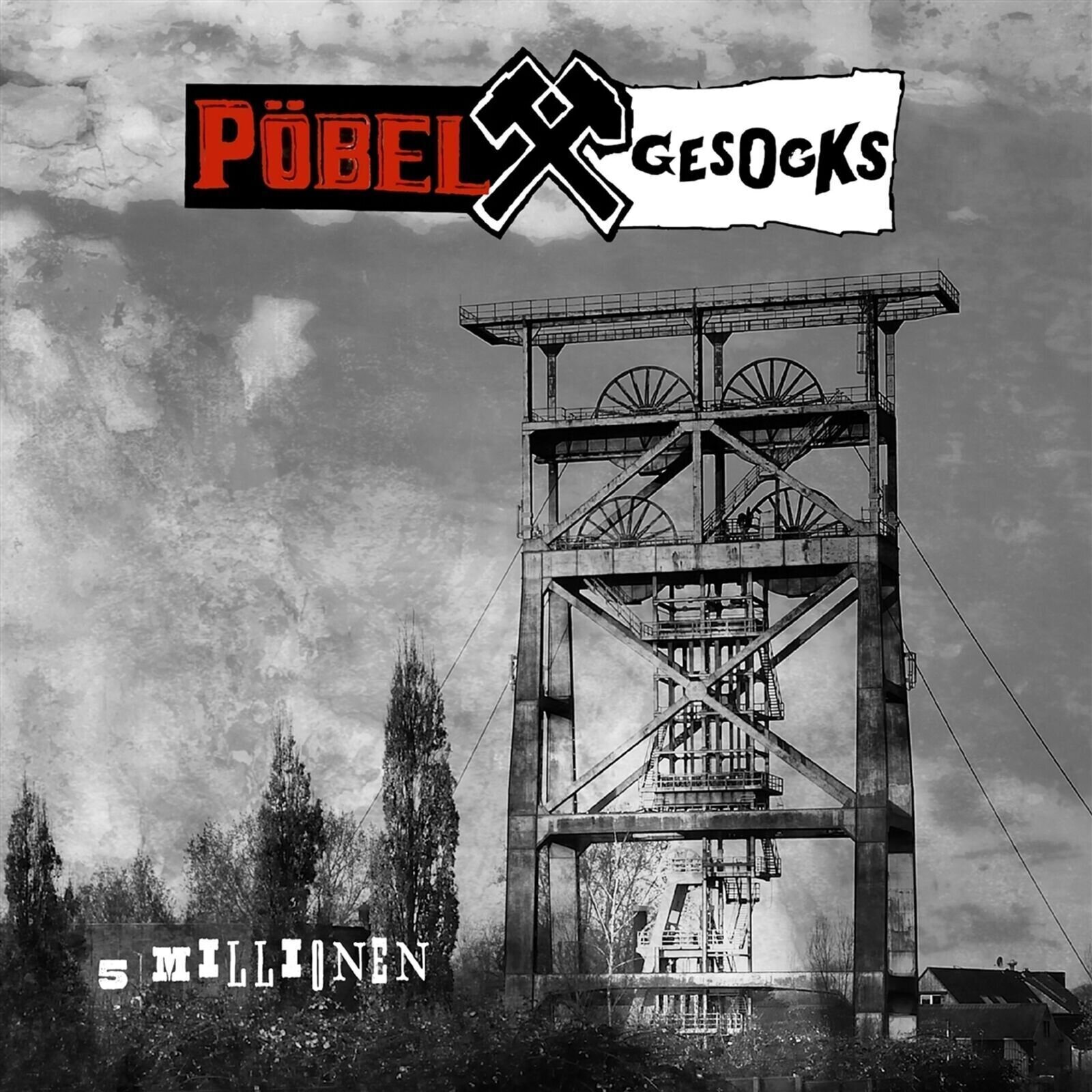 Disco in vinile Pöbel Und Gesocks - 5 Millionen (Limited Edition) (LP)