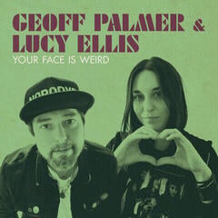 LP Geoff Palmer & Lucy Ellis - Your Face Is Weird (LP)