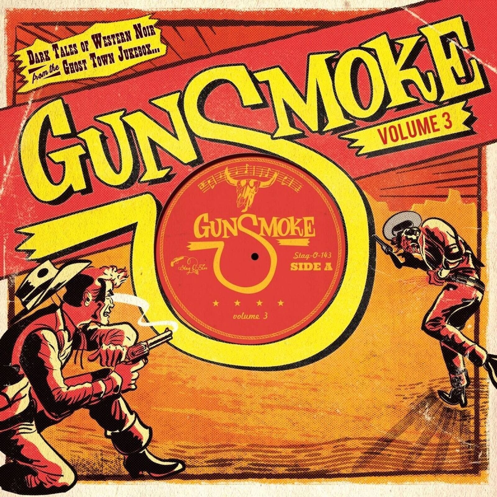 Disque vinyle Various Artists - Gunsmoke Volume 3 - Dark Tales Of Western Noir From The Ghost Town Jukebox (Limited Edition) (LP)