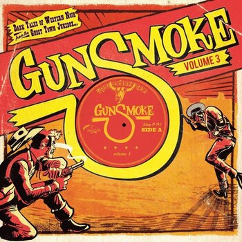 Disque vinyle Various Artists - Gunsmoke Volume 3 - Dark Tales Of Western Noir From The Ghost Town Jukebox (Limited Edition) (LP) - 1