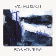 Disco de vinil Michael Beach - Big Black Plume (LP)