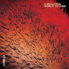 CD musique Corella - A Beautiful World To Lose (CD)