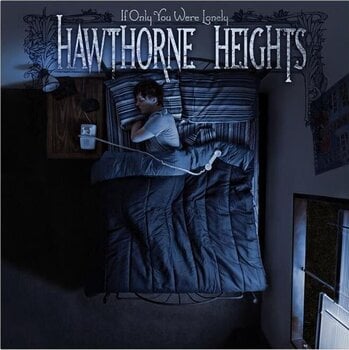 Грамофонна плоча Hawthorne Heights - If Only You Were Lonely (LP) - 1