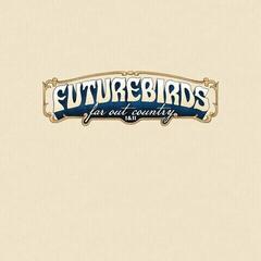 Disc de vinil Futurebirds - Far Out Country I&II (Coloured) (2 LP)