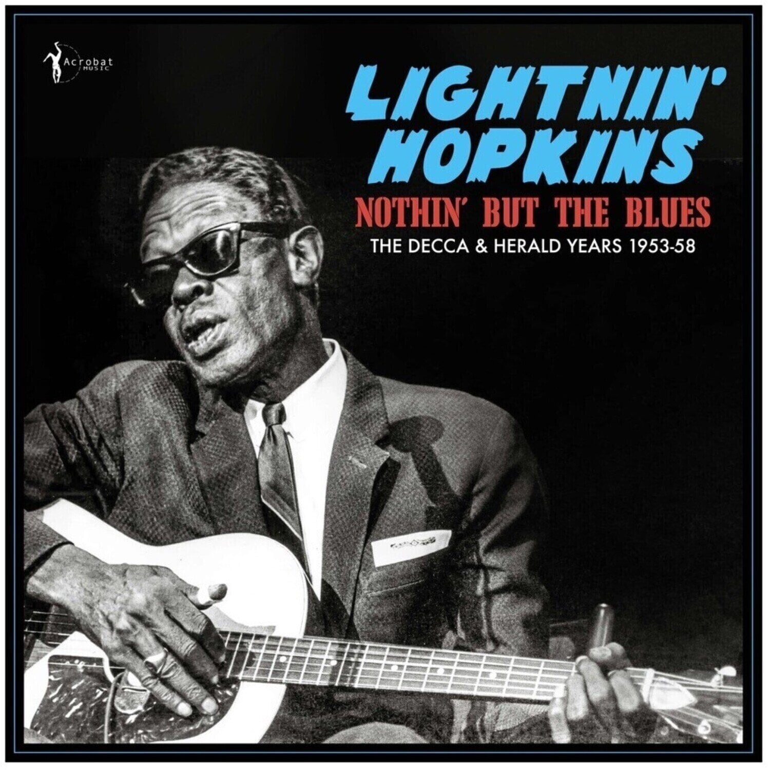 Disc de vinil Lightnin' Hopkins - Nothin But The Blues: The Decca & Herald Years 1953-58 (LP)