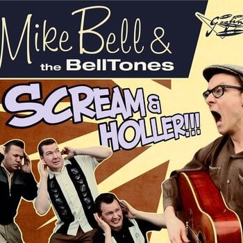LP ploča Mike Bell & The BellTones - Scream & Holler (10" LP) - 1