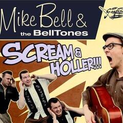 Vinyl Record Mike Bell & The BellTones - Scream & Holler (7" SP)