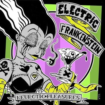 Vinyylilevy Electric Frankenstein & Neurotic Pleasures - Neurotic Pleasures / Chopper Slut (7" SP) - 1