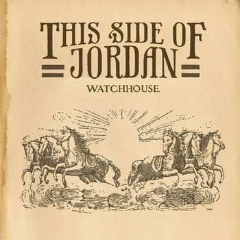 LP plošča Watchhouse - This Side Of Jordan (LP) - 1