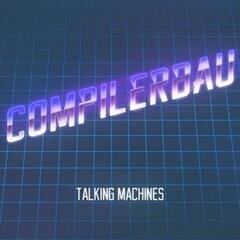 Schallplatte Compilerbau - Talking Machines (Splatter Coloured) (LP)
