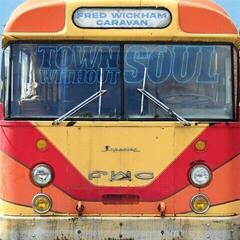 LP Fred Wickham Caravan - Town Without Soul (Turquiose Coloured) (LP)