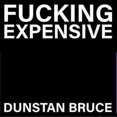 Vinyl Record Dunstan Bruce - Fucking Expensive (7" SP)