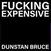 Vinyl Record Dunstan Bruce - Fucking Expensive (7" SP)
