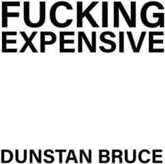 LP plošča Dunstan Bruce - Fucking Expensive (White Coloured) (7" SP)