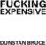 LP plošča Dunstan Bruce - Fucking Expensive (White Coloured) (7" SP)