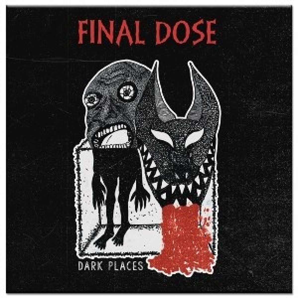 Disque vinyle Final Dose - Dark Places (Splatter Coloured) (7" SP)