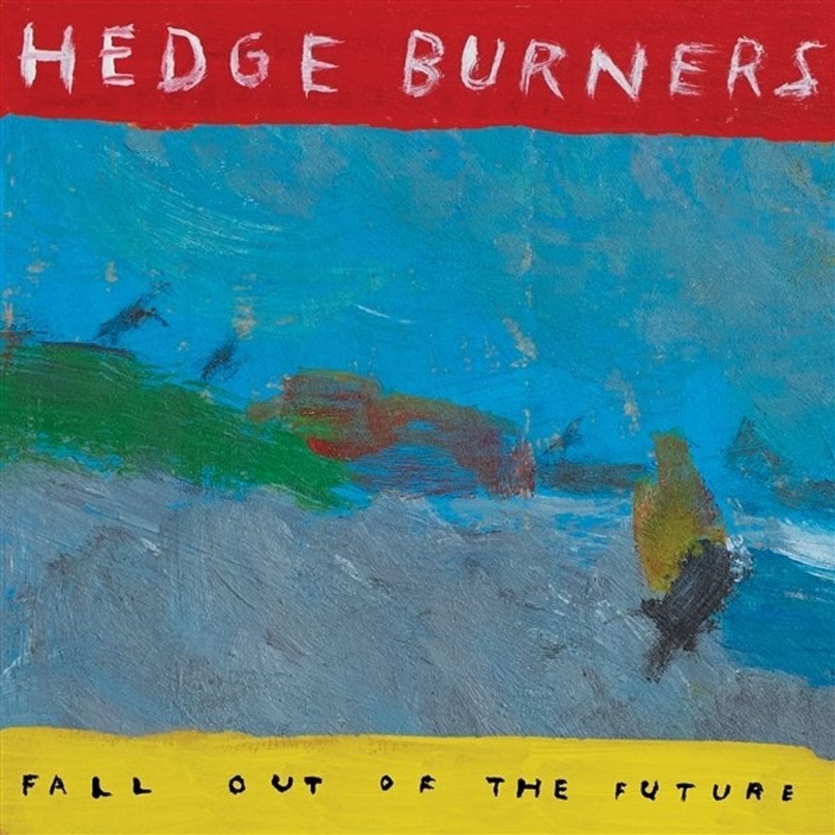 Disque vinyle Hedge Burners - Fall Out Of The Future (Recycled Coloured) (LP)